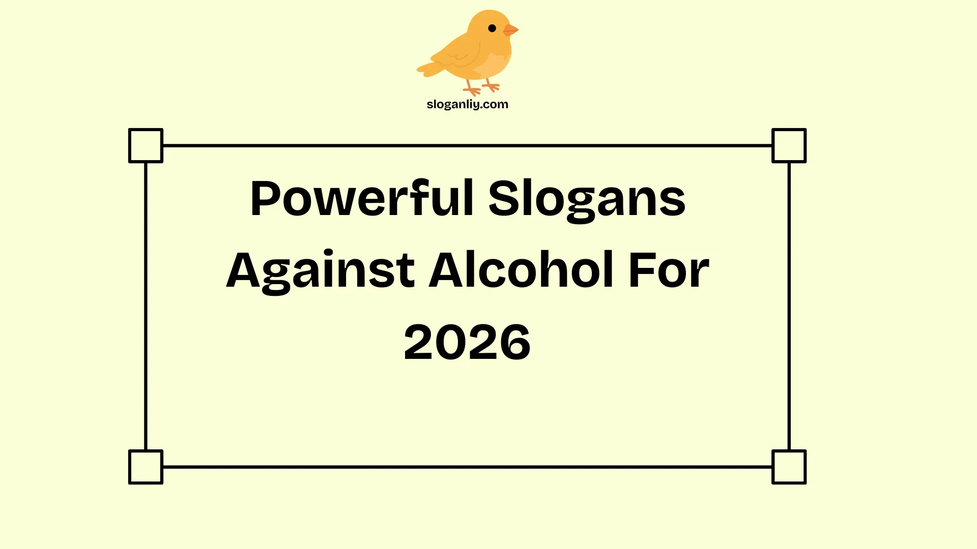 Powerful Slogans Against Alcohol For 2026