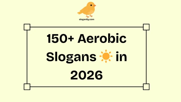 150+ Aerobic Slogans in 2026
