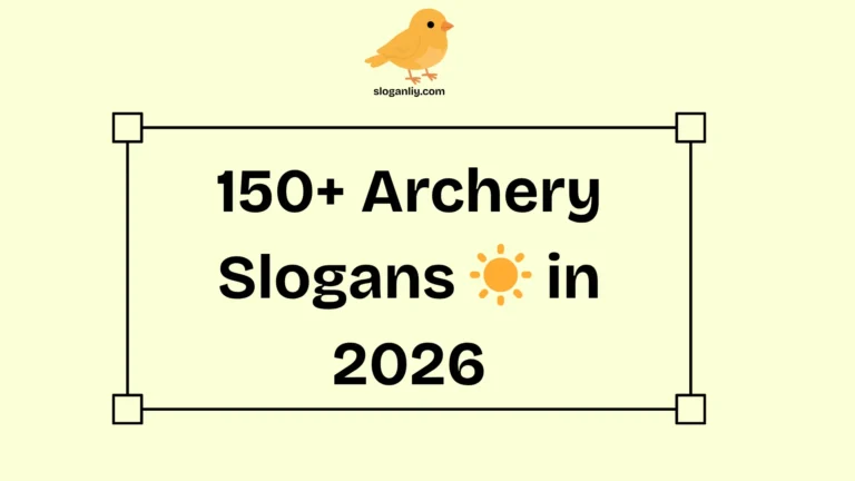 150+ Archery Slogans ☀️ in 2026