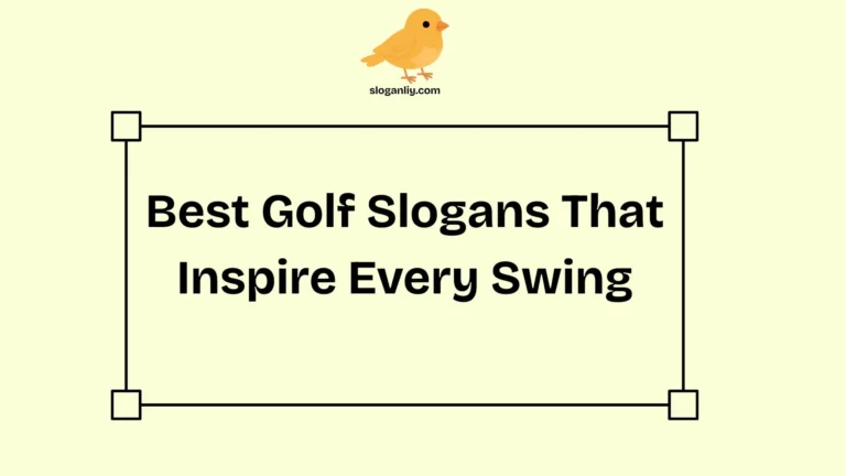 Best Golf Slogans That Inspire Every Swing