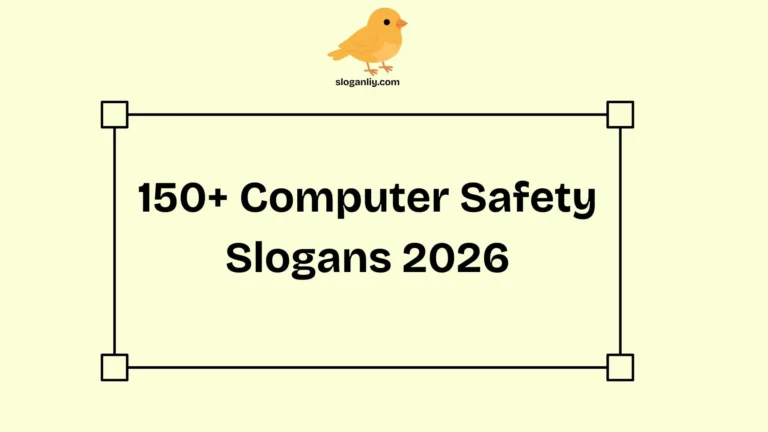 150+ Computer Safety Slogans 2026