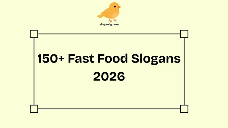 150+ Fast Food Slogans 2026