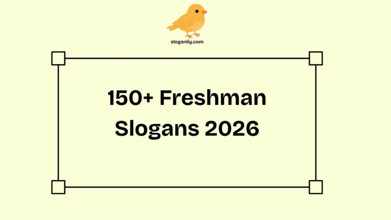 150+ Freshman Slogans 2026