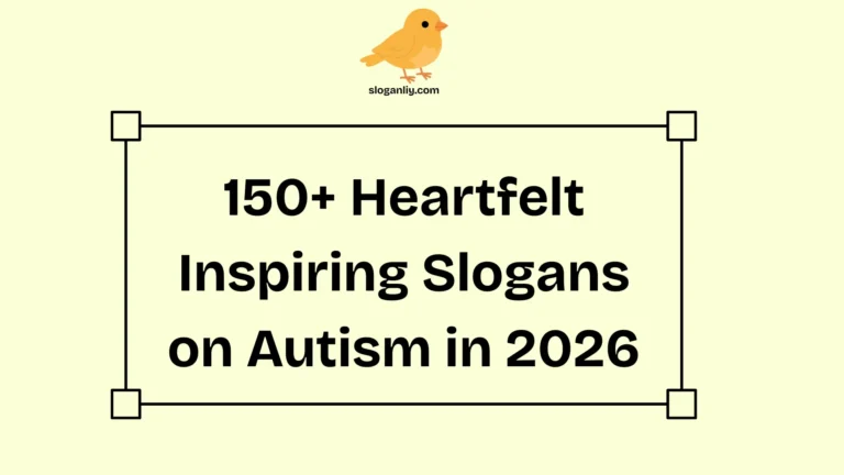 150+ Heartfelt Inspiring Slogans on Autism for 2026