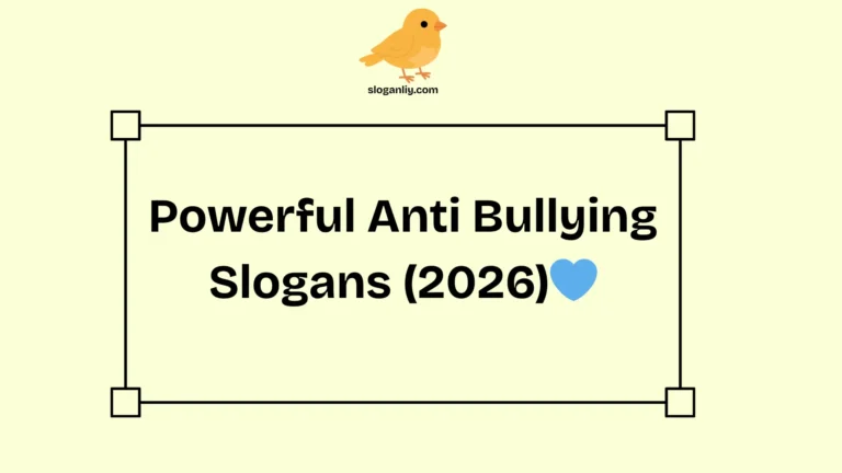 Powerful Anti Bullying Slogans (2026)