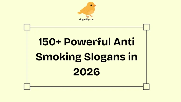 150+ Powerful Anti Smoking Slogans For 2026