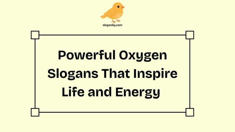 Powerful Oxygen Slogans That Inspire Life and Energy