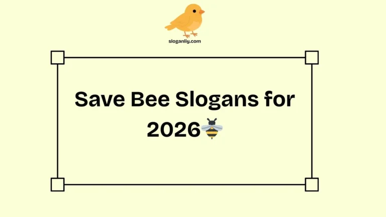 Save Bee Slogans for 2026