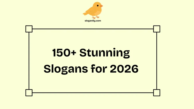 Stunning Slogans
