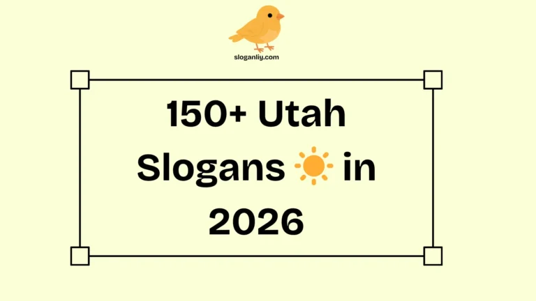 Utah Slogans ☀️ in 2026