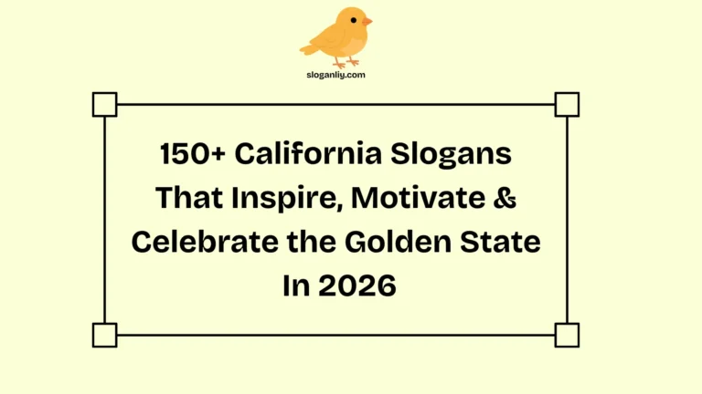 California Slogans That Inspire and Celebrate the Golden State