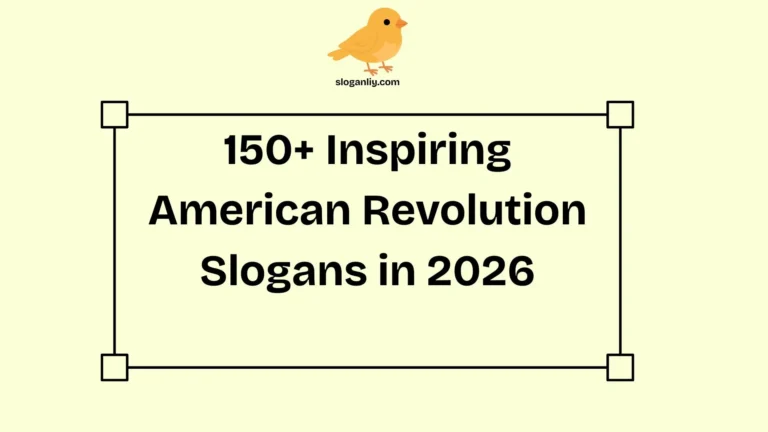 Inspiring American Revolution Slogans