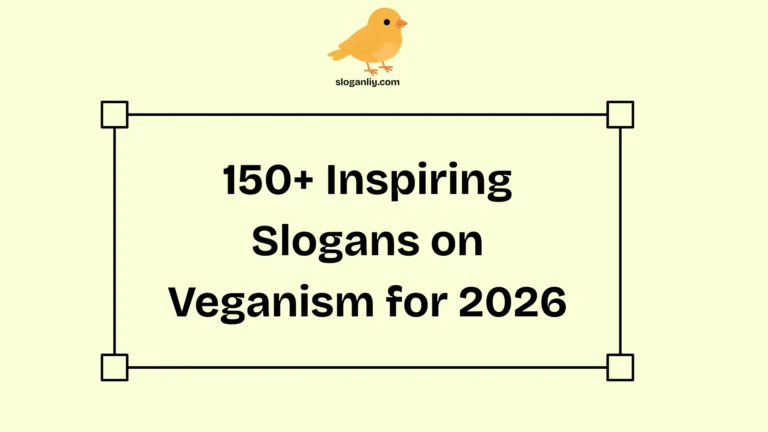 Inspiring Slogans on Veganism