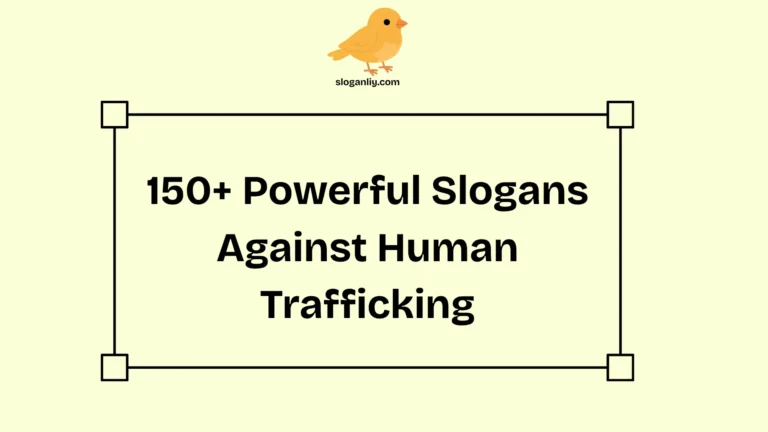 Powerful Slogans Against Human Trafficking