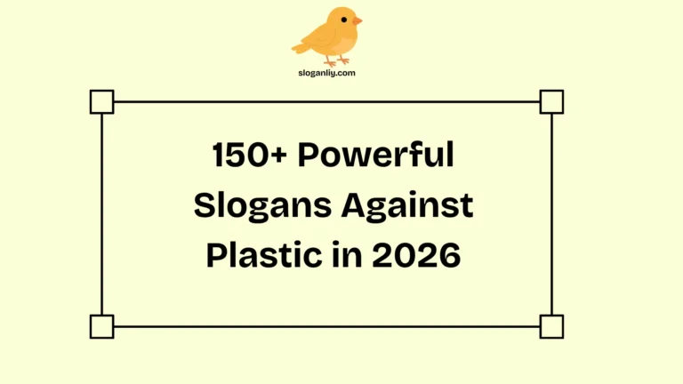 Powerful Slogans Against Plastic