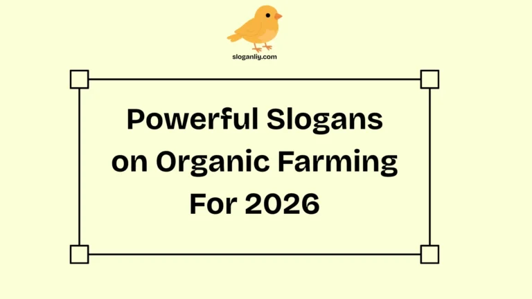 Powerful Slogans on Organic Farming