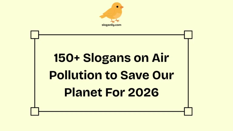 Slogans on Air Pollution to Save Our Planet